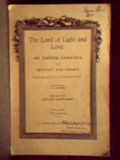 Imagen del vendedor de The Lord of Light and Love An Easter Cantata for Quartet and Chorus with Orchestral Accompaniment a la venta por Phyllis35