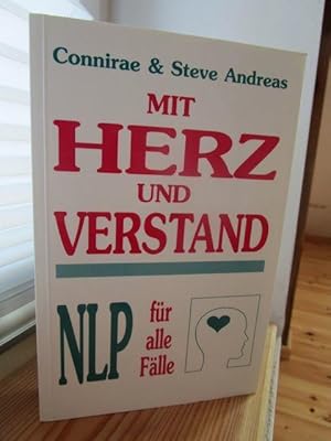 Bild des Verkufers fr Mit Herz und Verstand. NLP fr alle Flle. - Aus dem Amerikanischen von Isolde Kirchner. zum Verkauf von Antiquariat Maralt