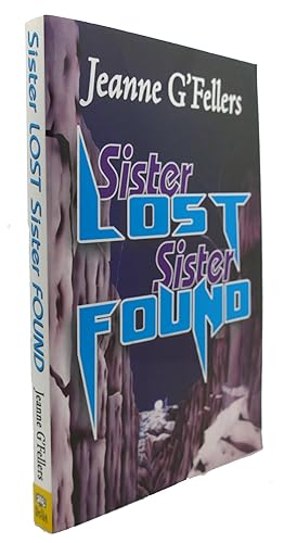 Seller image for SISTER LOST, SISTER FOUND for sale by Rare Book Cellar