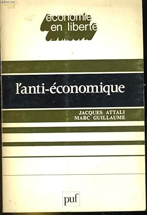 Seller image for L'ANTI-ECONOMIQUE for sale by Le-Livre