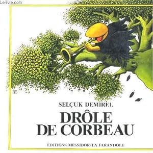 Bild des Verkufers fr DROLE DE CORBEAU zum Verkauf von Le-Livre
