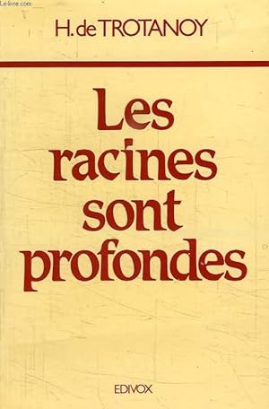 Seller image for LES RACINES SONT PROFONDES for sale by Le-Livre