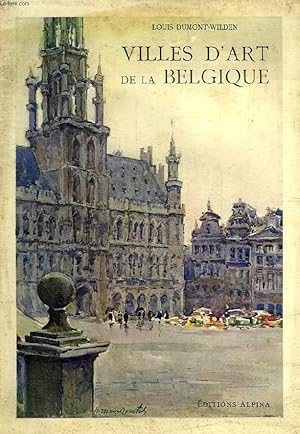 Bild des Verkufers fr VILLES D'ART DE LA BELGIQUE zum Verkauf von Le-Livre