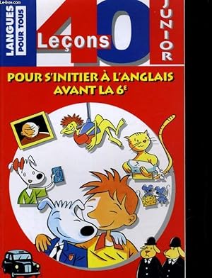 Bild des Verkufers fr ANGLAIS, 40 LECONS JUNIOR zum Verkauf von Le-Livre