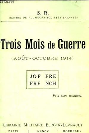 Seller image for TROIS MOIS DE GUERRE - AOUT-OCTOBRE 1914 for sale by Le-Livre