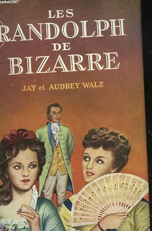 Seller image for LES RANDOLPH DE BIZARRE - THE BIZARRE SISTERS for sale by Le-Livre