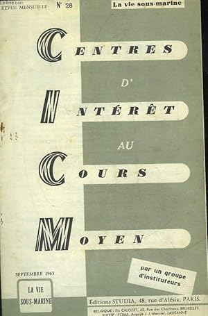 Bild des Verkufers fr CENTRES D4INTERET AU COURS MOYEN - REVUE MENSUELLE N28 - LA VIE SOUS-MARINE zum Verkauf von Le-Livre