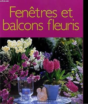 Image du vendeur pour FENETRES ET BALCONS FLEURIS mis en vente par Le-Livre