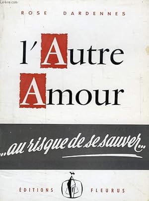 Image du vendeur pour L'AUTRE AMOUR mis en vente par Le-Livre