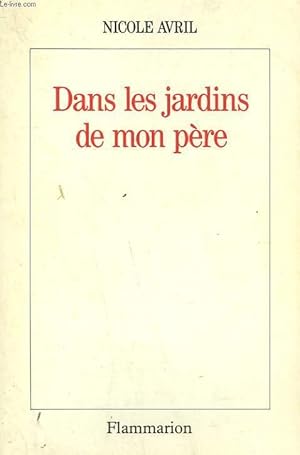 Imagen del vendedor de DANS LES JARDINS DE MON PERE. a la venta por Le-Livre