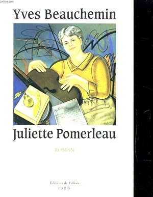 Image du vendeur pour JULIETTE POMERLEAU. ROMAN mis en vente par Le-Livre