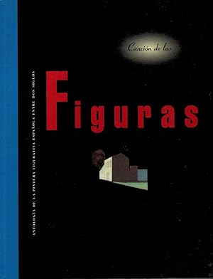 Imagen del vendedor de Cancin de las figuras antologa de la pintura figurativa espaola entre dos siglos, Escuela de Nobles y Bellas Artes San Eloy, 14 de abril-31 de mayo de 2000 a la venta por Licus Media