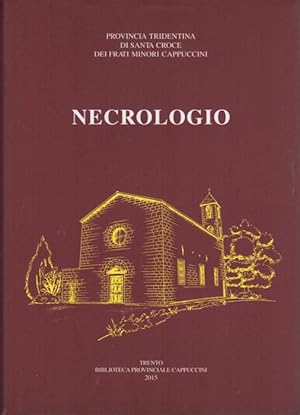 Immagine del venditore per Provincia Tridentina di Santa Croce dei frati Minori Cappuccini: necrologio. venduto da Studio Bibliografico Adige