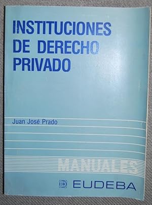 Seller image for INSTITUCIONES DE DERECHO PRIVADO for sale by Fbula Libros (Librera Jimnez-Bravo)
