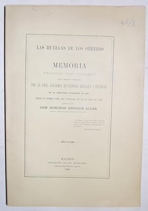 Seller image for LAS HUELGAS DE LOS OBREROS. Memoria premiada por la Real A. de C.M. y Polticas for sale by Fbula Libros (Librera Jimnez-Bravo)