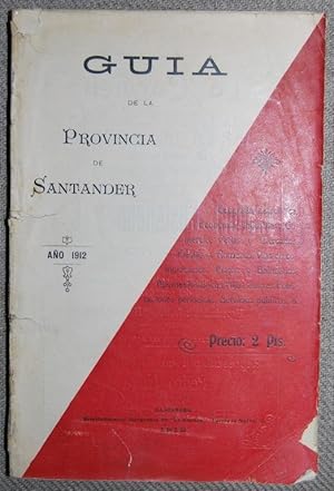 Imagen del vendedor de GUIA DE LA PROVINCIA DE SANTANDER. Geografa, Estadstica, Ferias y Mercados, Fiestas y Romeras, etc. por UN CURIOSO a la venta por Fbula Libros (Librera Jimnez-Bravo)