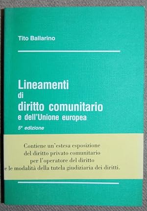 Immagine del venditore per LINEAMENTI DI DIRITTO COMUNITARIO E DELL'UNIONE EUROPEA venduto da Fbula Libros (Librera Jimnez-Bravo)