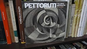 Seller image for PETTORUTI Y EL ARTE ABSTRACTO 1914-1949 for sale by Ernesto Julin Friedenthal