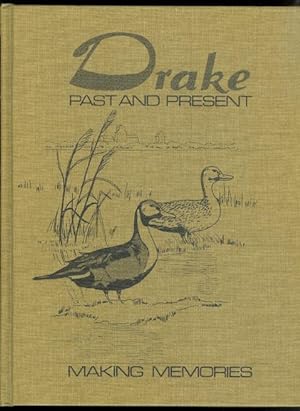 Seller image for DRAKE PAST AND PRESENT: MAKING MEMORIES. for sale by Capricorn Books