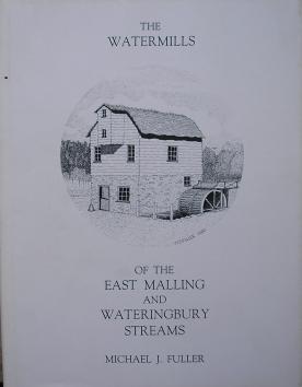 Seller image for THE WATERMILLS OF THE EAST MALLING AND WATERINGBURY STREAMS. for sale by Barry McKay Rare Books
