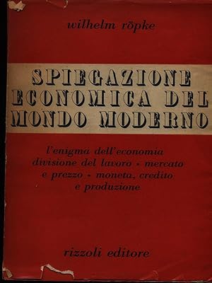 Bild des Verkufers fr spiegazione economica del mondo moderno zum Verkauf von Librodifaccia