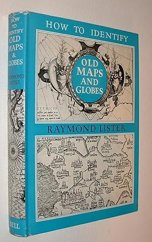 Immagine del venditore per How to Identify Old Maps and Globes with a List of Cartographers, Engravers, Publishers and Printers Concerned with Printed Maps and Globes from c 1500 to c 1850 venduto da Pauline Harries Books