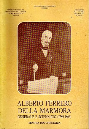 Bild des Verkufers fr Alberto Ferrero della Marmora, generale e scienziato 1789 - 1863 zum Verkauf von Laboratorio del libro