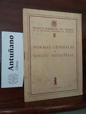 Seller image for Normas generales de Dibujo Industrial for sale by Libros Antuano