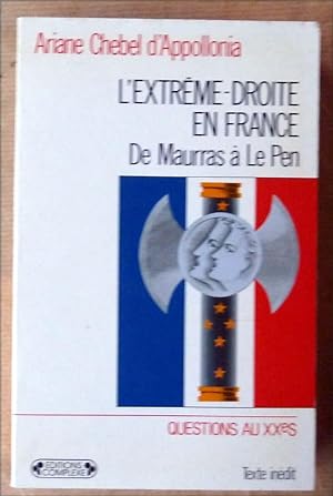 Seller image for L'Extrme-Droite en France. De maurras  Le Pen. for sale by librairie sciardet