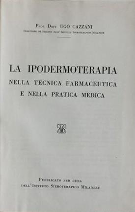 Imagen del vendedor de La ipodermoterapia nella tecnica farmaceutica e nella pratica medica. a la venta por Libreria La Fenice di Pietro Freggio