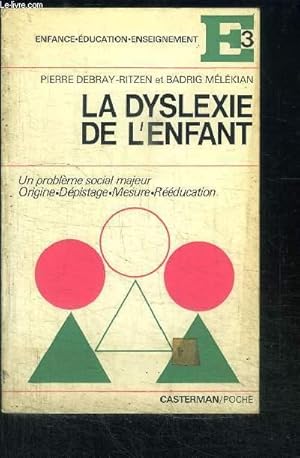 Seller image for LA DYSLEXIE DE L'ENFANT for sale by Le-Livre