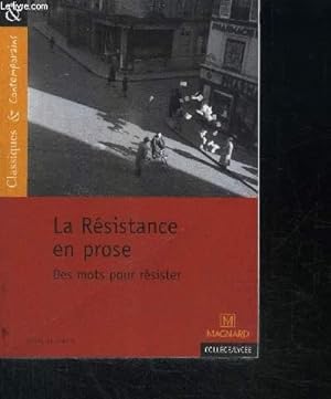 Bild des Verkufers fr LA RESISTANCE EN PROSE DES MOTS POUR RESISTER zum Verkauf von Le-Livre