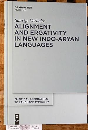 Alignment and Ergativity in New Indo-Aryan Languages Empirical Approaches to Language Typology, B...