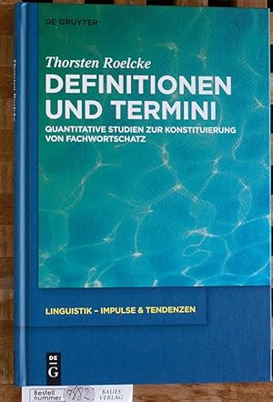 Definitionen und Termini : quantitative Studien zur Konstituierung von Fachwortschatz. Linguistik...