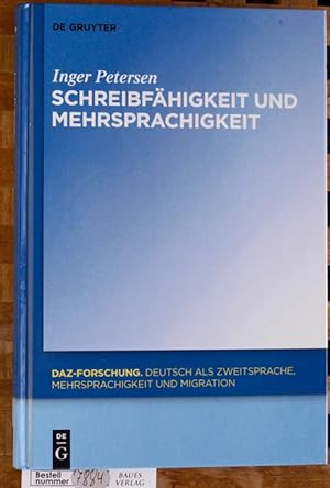 Schreibfähigkeit und Mehrsprachigkeit. DaZ-Forschung ; Band 5. Deutsch als Zweitsprache, Mehrspra...