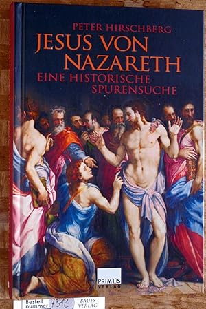 Jesus von Nazareth Eine historische Spurensuche.