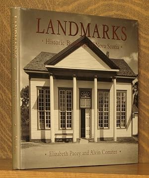 Seller image for LANDMARKS, HISTORIC BUILDINGS OF NOVA SCOTIA for sale by Andre Strong Bookseller
