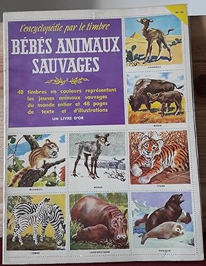 Encyclopédie par le timbre n°46 : Bébé animaux sauvages