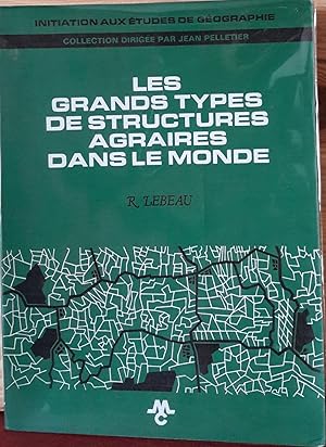 Les grands types de structures agraires dans le monde