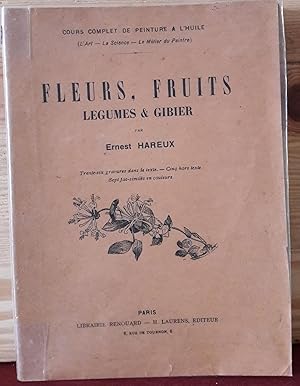 Fleurs, Fruits, Légumes et Gibiers