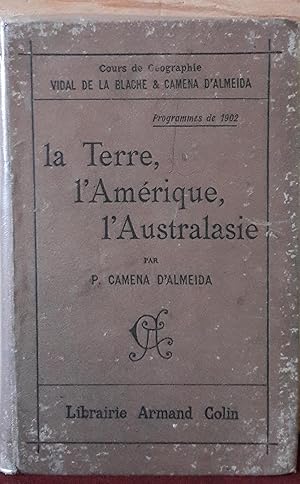 La terre , l'Amérique, l'Australasie