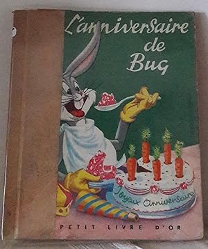 L'anniversaire de Bug