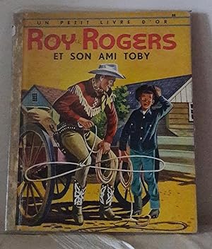 Roy rogers et son ami Toby