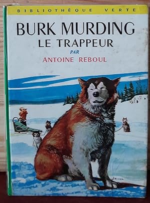 Burk Murding, le trappeur