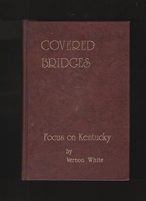 Covered Bridges Focus on Kentucky
