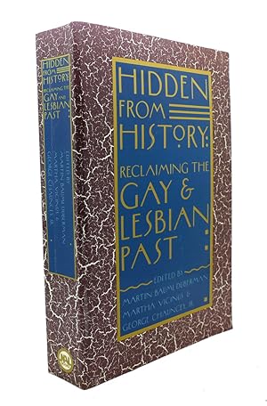 Seller image for HIDDEN FROM HISTORY : Reclaiming the Gay and Lesbian Past for sale by Rare Book Cellar