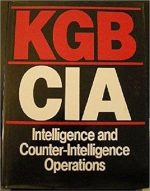 Imagen del vendedor de KGB/CIA : Intelligence and Counter-Intelligence Operations a la venta por Fleur Fine Books