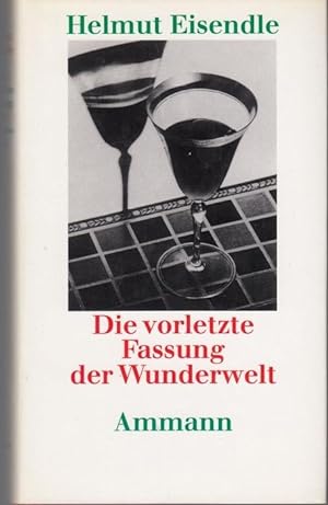Image du vendeur pour Die vorletzte Fassung der Wunderwelt mis en vente par Graphem. Kunst- und Buchantiquariat