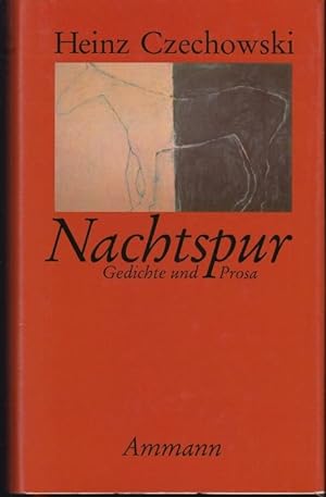 Bild des Verkufers fr Nachtspur. Gedichte und Prosa 1987 - 1992 zum Verkauf von Graphem. Kunst- und Buchantiquariat