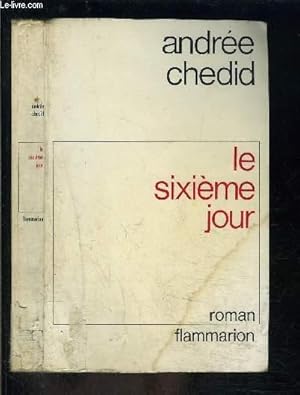 Bild des Verkufers fr LE SIXIEME JOUR zum Verkauf von Le-Livre